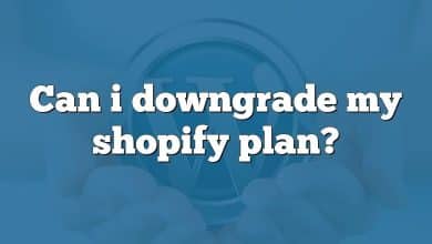 Can i downgrade my shopify plan?