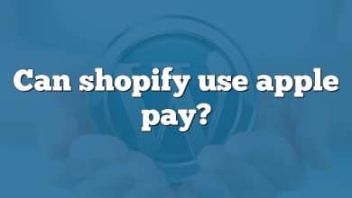 Can shopify use apple pay?