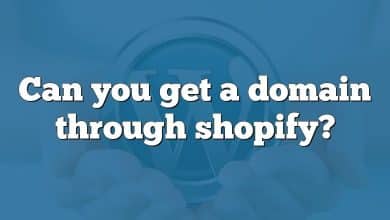 Can you get a domain through shopify?