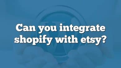 Can you integrate shopify with etsy?