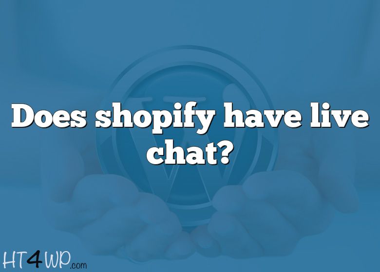 does-shopify-have-live-chat