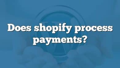 Does shopify process payments?