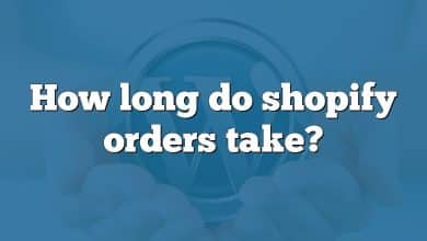 How long do shopify orders take?