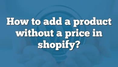 How to add a product without a price in shopify?