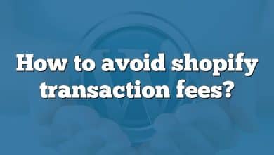 How to avoid shopify transaction fees?