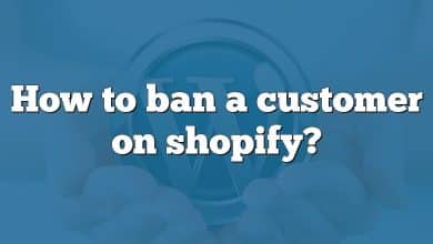 How to ban a customer on shopify?