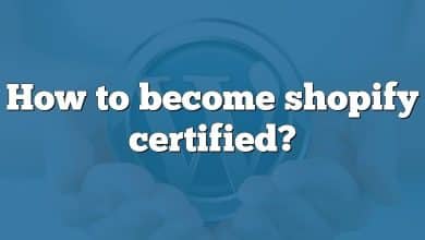 How to become shopify certified?