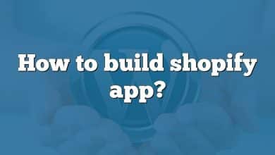 How to build shopify app?