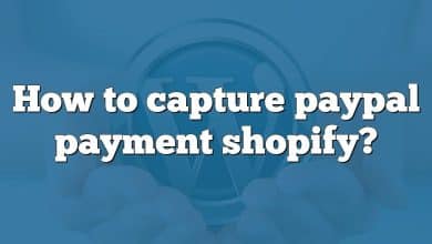 How to capture paypal payment shopify?