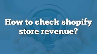 How to check shopify store revenue?