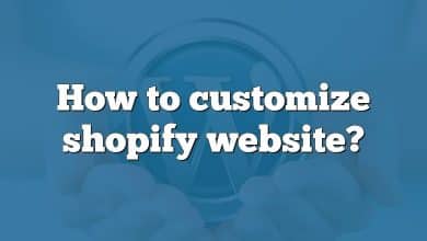 How to customize shopify website?