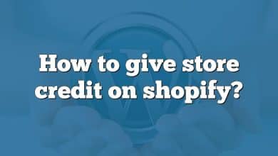 How to give store credit on shopify?