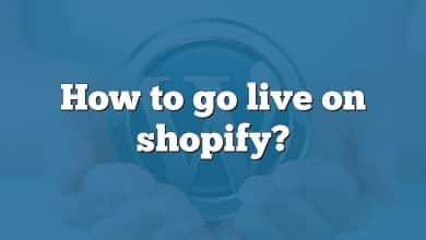 How to go live on shopify?