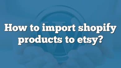 How to import shopify products to etsy?