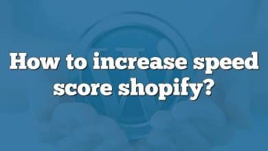 How to increase speed score shopify?