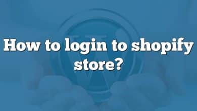 How to login to shopify store?