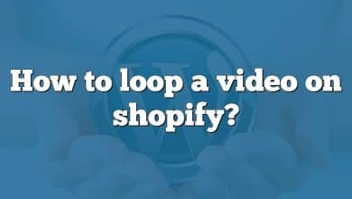 How to loop a video on shopify?