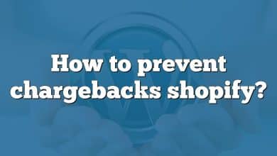 How to prevent chargebacks shopify?