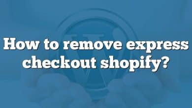 How to remove express checkout shopify?