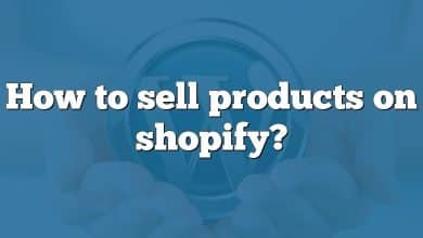 How to sell products on shopify?