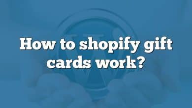 How to shopify gift cards work?