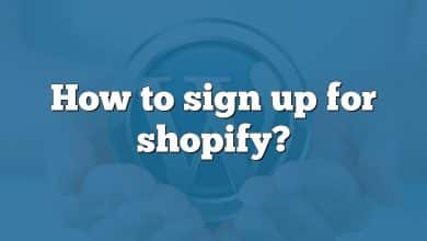 How to sign up for shopify?