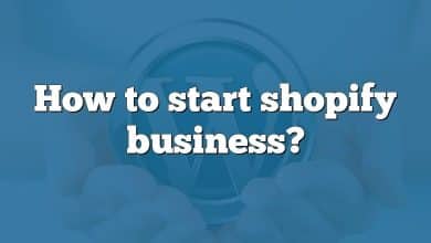 How to start shopify business?