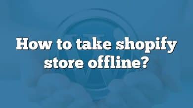 How to take shopify store offline?