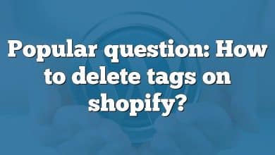 Popular question: How to delete tags on shopify?