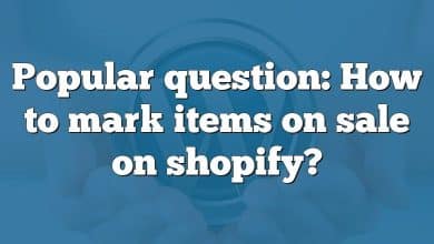 Popular question: How to mark items on sale on shopify?