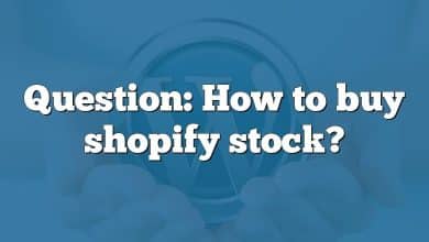 Question: How to buy shopify stock?