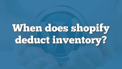 When does shopify deduct inventory?