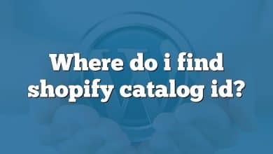 Where do i find shopify catalog id?