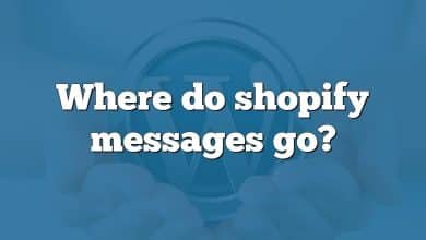 Where do shopify messages go?