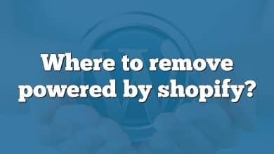 Where to remove powered by shopify?