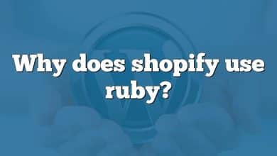 Why does shopify use ruby?
