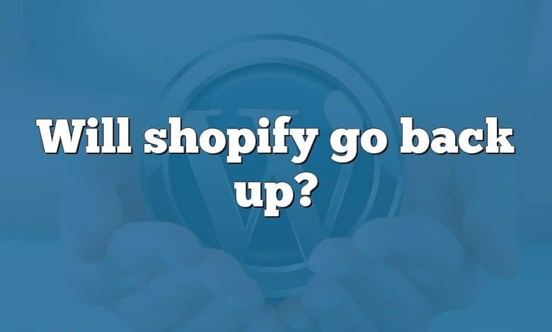 Will shopify go back up?